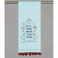 Tarifa 15 x 22.5 in. Be The Person Embroidered Pom Pom Kitchen Towel, 4PK TA3673697